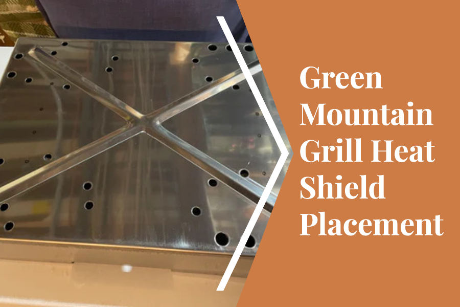 Green Mountain Grill Heat Shield Placement A Comprehensive Guide