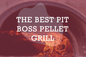 best pit boss pellet grill