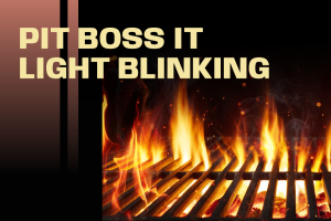 pit boss it light blinking